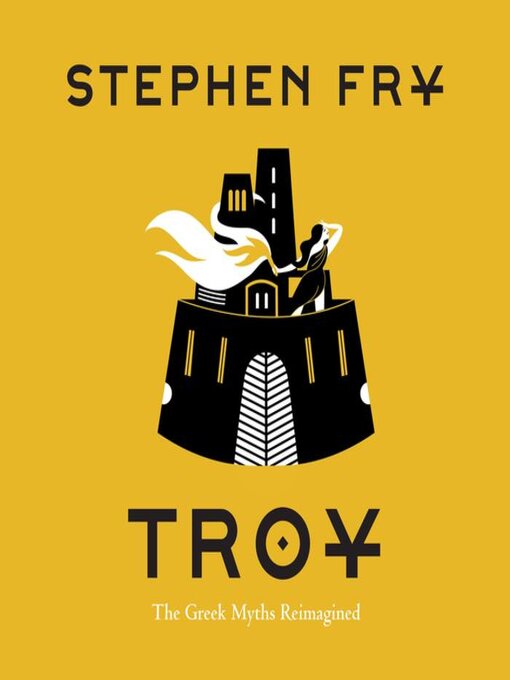 Title details for Troy by Stephen Fry - Wait list